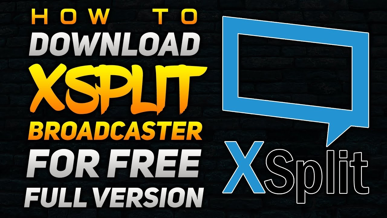 download xsplit broadcaster full free